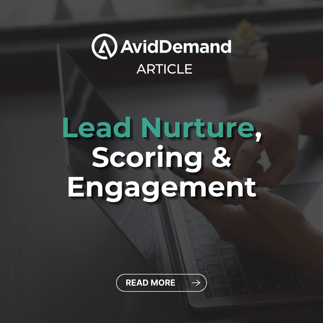 Lead Nurture, Scoring & Engagement