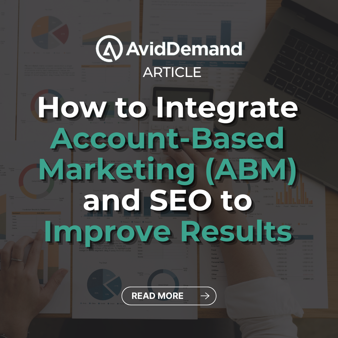 How to Integrate Account-Based Marketing (ABM) and SEO to Improve Results