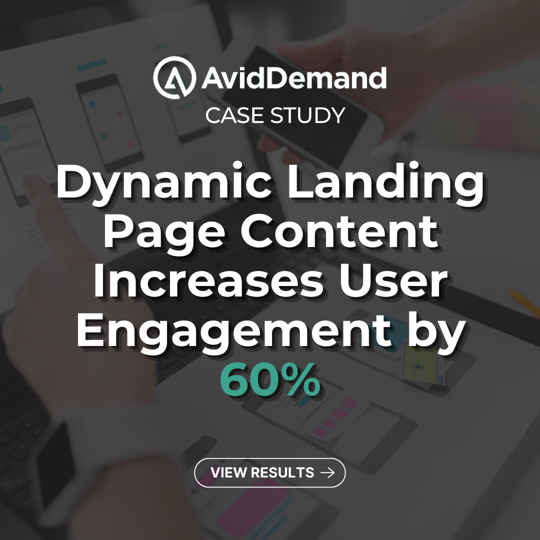 Landing Page Case Study: Dynamic Content