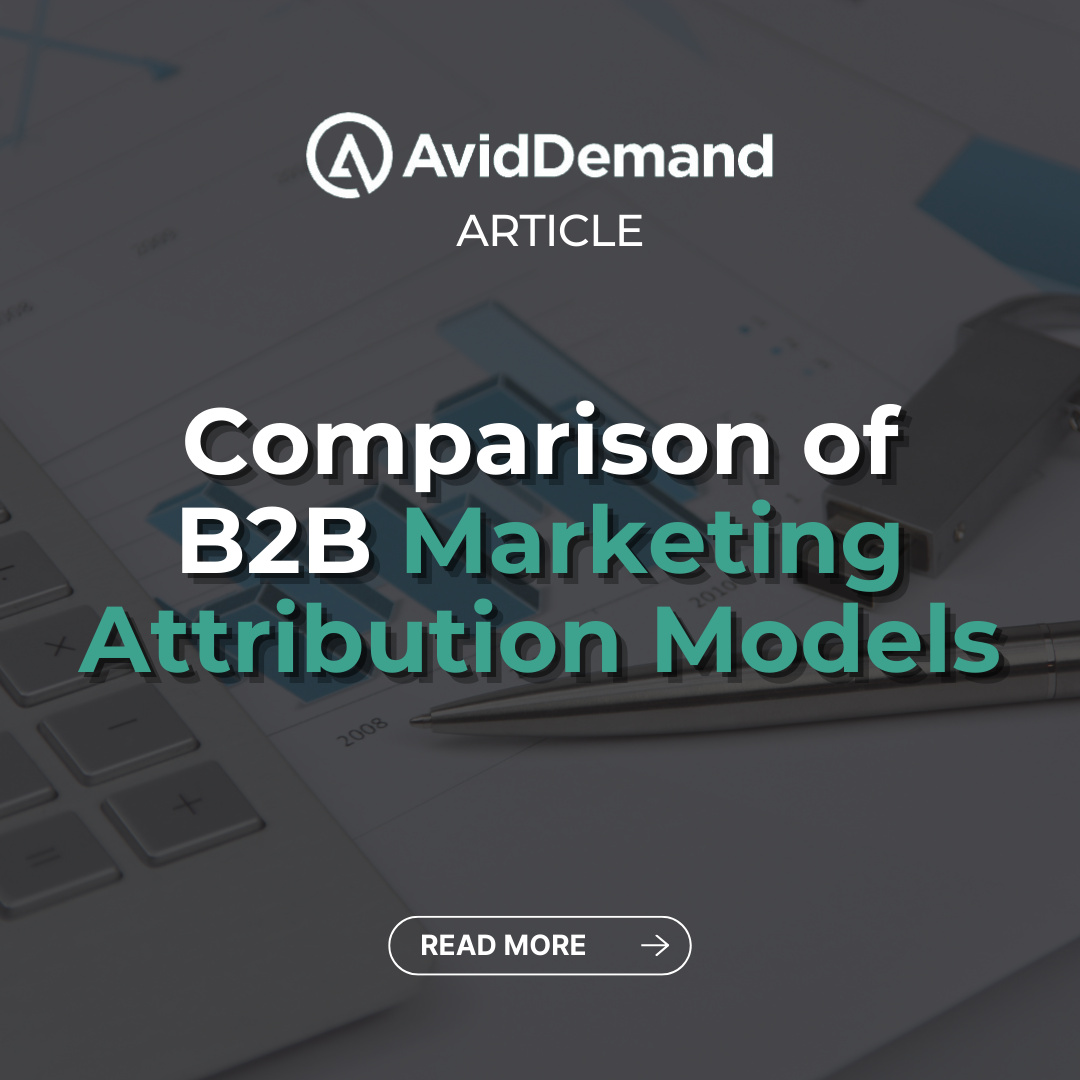 Comparison of B2B Marketing Attribution Models