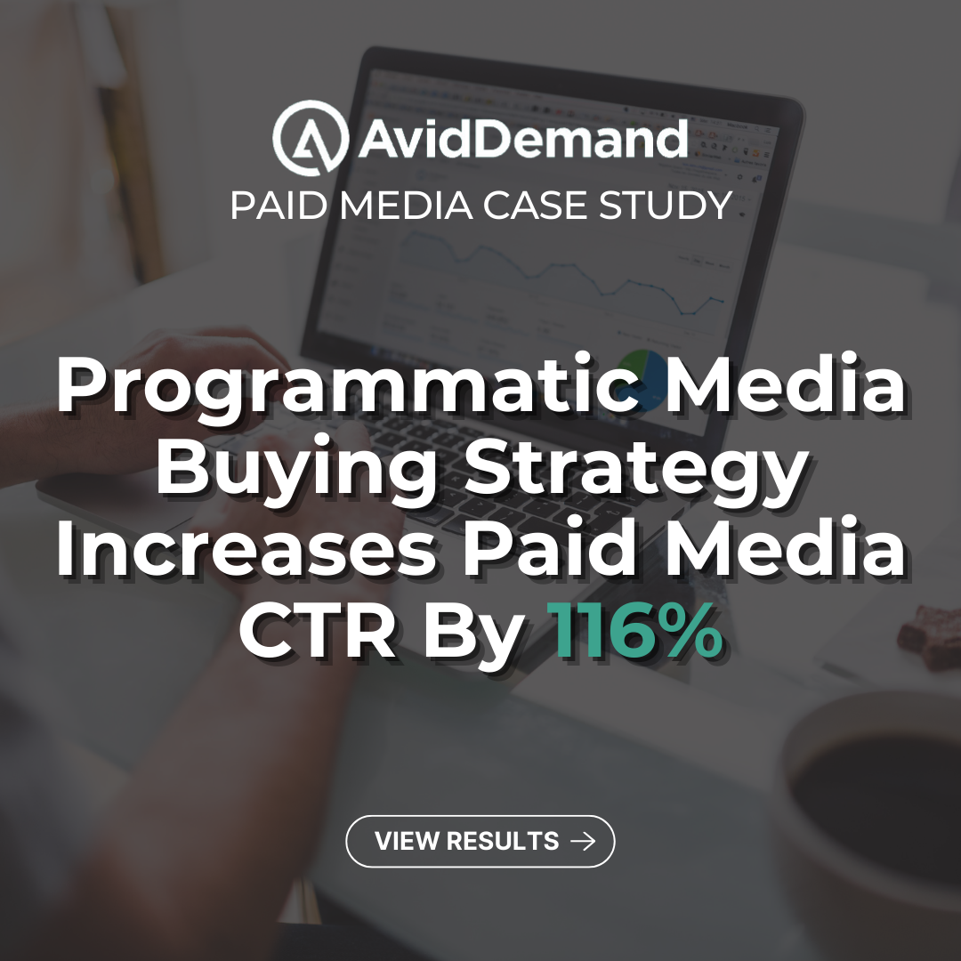 Paid Media Case Study: Programmatic Media Buying